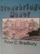 Author Peter Bradbury of Brentwood, CA Announces Debut Novel 'Stonebridge Manor' m3 new media author book marketing